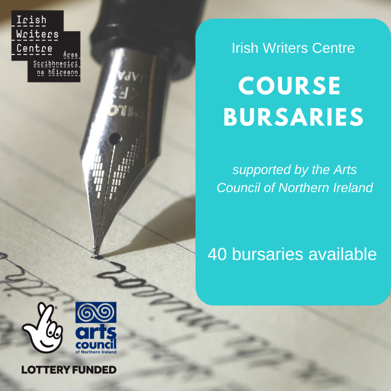 Course Bursaries for Northern Irish Writers Irish Writers Centre