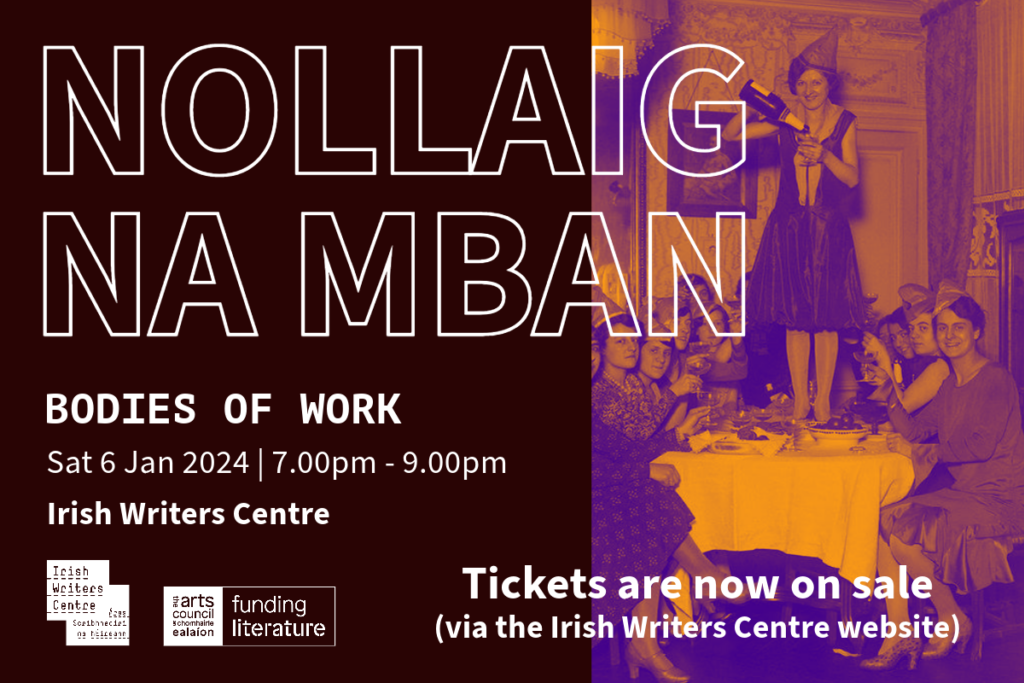 Nollaig na mBan 2024 Bodies of Work Irish Writers Centre Irish